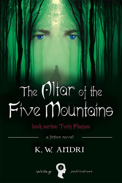The Altar of the Five Mountains, K.W. Andri, Εκδόσεις iWrite - www.iWrite.gr
