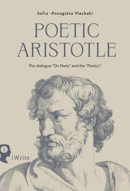 Poetic Aristotle - Sophia Vlachaki - iWrite Publications